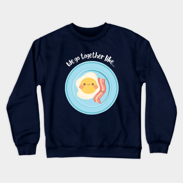 Eggs and Bacon Crewneck Sweatshirt by hannahrlin